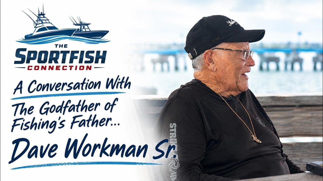 Dave Workman Sr. | The Sportfish Connection Podcast 003